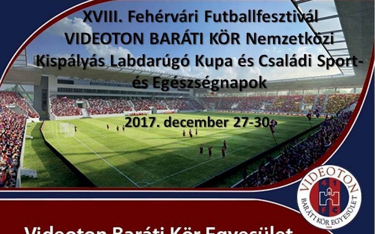 A XVIII. MASTERPLAST FEHÉRVÁRI FUTBALLFESZTIVÁL LESZ A KÉT ÜNNEP KÖZÖTT